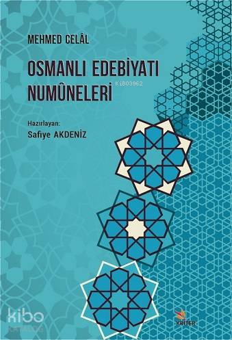 Osmanlı Edebiyatı Numûneleri, Mehmed Celâl