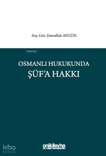 Osmanlı Hukukunda Şüf'a Hakkı
