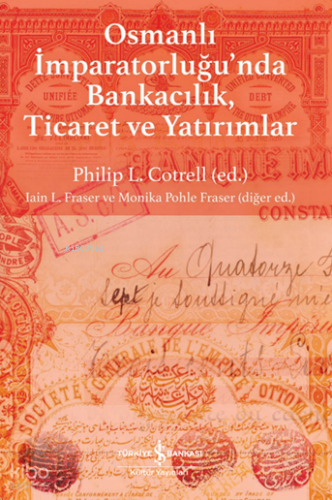 Osmanlı İmparatorluğu'nda Bankacılık , Ticaret Ve Yatırımlar