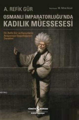 Osmanlı İmparatorluğu'nda Kadılık Müessesesi