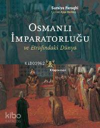 Osmanlı İmpratorluğu ve Etrafındaki Dünya