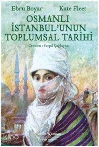 Osmanlı İstanbul'unun Toplumsal Tarihi