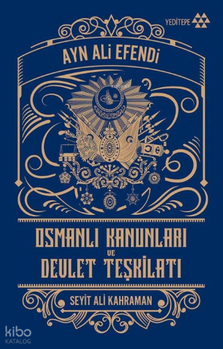 Osmanlı Kanunları ve Devlet Teşkilatı