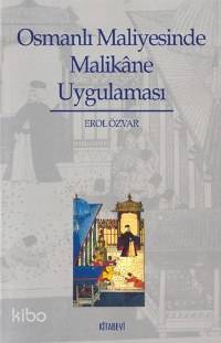 Osmanlı Maliyesinde Malikâne Uygulaması