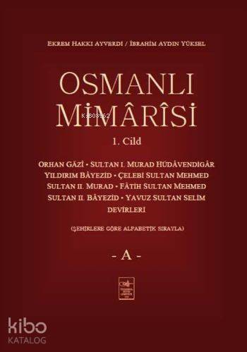 Osmanlı Mimarisi 1.Cilt