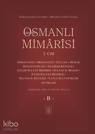 Osmanlı Mimarisi 2. Cilt - B