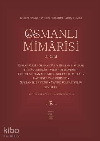 Osmanlı Mimarisi 3. Cilt - B