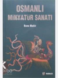 Osmanlı Minyatür Sanatı