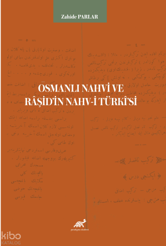Osmanlı Nahvi ve Râşid’in Nahv-i Türkî ’si