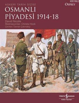 Osmanlı Piyadesi 1914 - 18 - Kitapiks.com