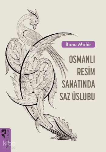 Osmanlı Resim Sanatında Saz Üslubu