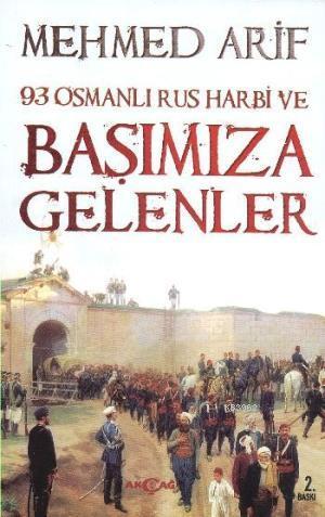 Osmanlı Rus Harbi ve Başımıza Gelenler - Kitapiks.com