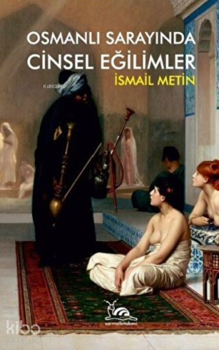 Osmanlı Sarayında Cinsel Eğlimler