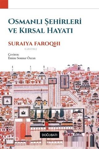 Osmanlı Şehirleri ve Kırsal Hayatı