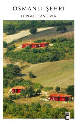 Osmanlı Şehri - Kitapiks.com