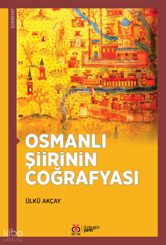 Osmanlı Şiirinin Coğrafyası