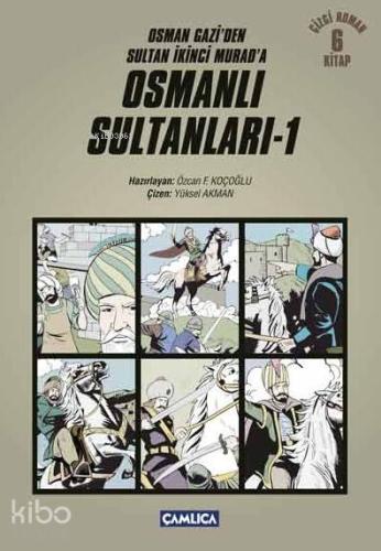 Osmanlı Sultanları 1; Osman Gazi'den Sultan İkinci Murad'a