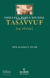 Osmanlı Toplumunda Tasavvuf (19.yüzyıl)