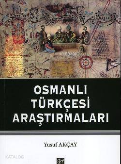 Osmanlı Türkçesi Araştırmaları