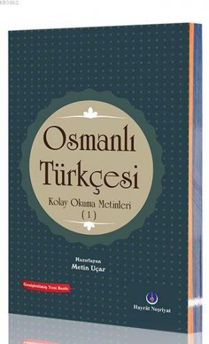 Osmanlı Türkçesi Kolay Okuma Metinleri 1 - Kitapiks.com