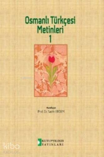 Osmanlı Türkçesi Metinleri 1