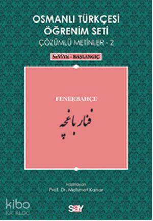 Osmanlı Türkçesi Öğrenim Seti 2; Seviye Başlangıç - Fenerbahçe