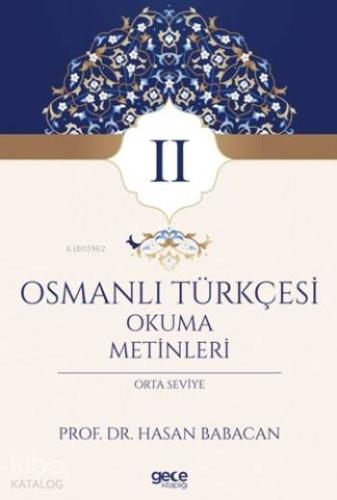 Osmanlı Türkçesi Okuma Metinleri 2