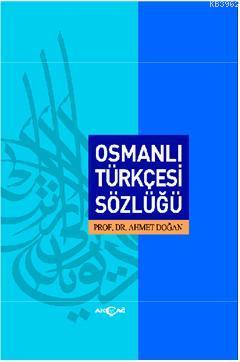 Osmanlı Türkçesi Sözlüğü