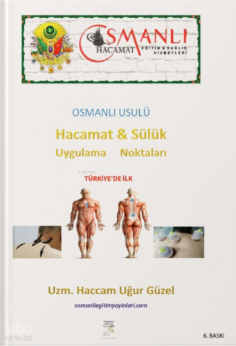 Osmanlı Usulü Hacamat ve Sülük Uygulama Noktaları