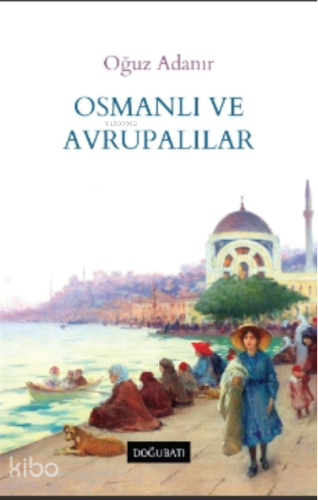 Osmanlı ve Avrupalılar