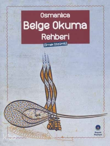 Osmanlıca Belge Okuma Rehberi