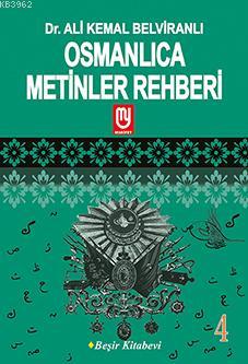 Osmanlıca Metinler Rehberi - 4; Seçme Metinler - Seçme Beyitler