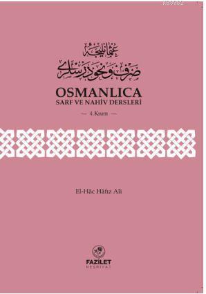 Osmanlıca Sarf Ve Nahiv Dersleri 4. Kısım