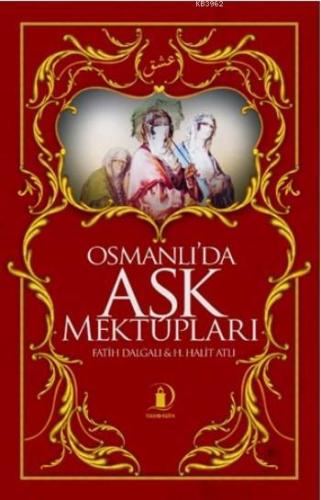 Osmanlı'da Aşk Mektupları