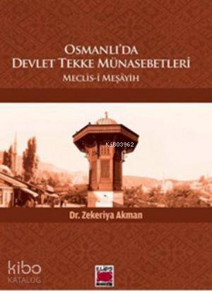 Osmanlı'da Devlet Tekke Münasebetleri; Meclis-i Meşayih