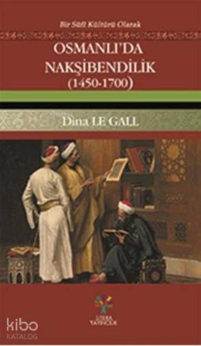 Osmanlı'da Nakşibendilik (1450-1700)