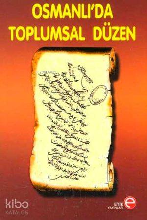 Osmanlı'da Toplumsal Düzen