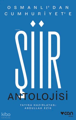 Osmanlı'dan Cumhuriyet'e Şiir Antolojisi