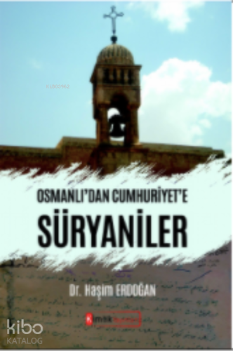 Osmanlı'dan Cumhuriyet'e Süryaniler