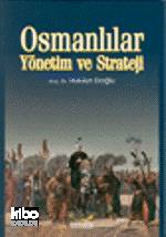 Osmanlılar; Yönetim ve Strateji