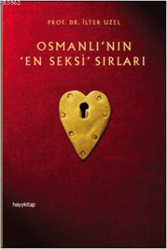 Osmanlının En Seksi Sırları - Kitapiks.com