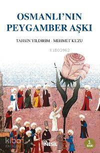 Osmanlı'nın Peygamber Aşkı