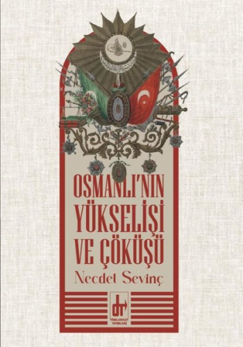 Osmanlı'nın Yükselişi ve Çöküşü - Kitapiks.com