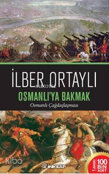 Osmanlı'ya Bakmak; Osmanlı Çağdaşlaşması