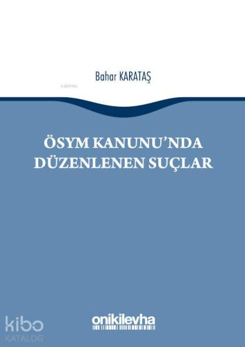 ÖSYM Kanunu'nda Düzenlenen Suçlar - Kitapiks.com