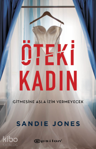 Öteki Kadın;Gitmesine Asla İzin Vermeyecek