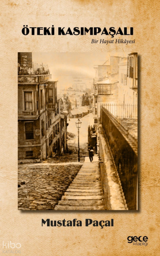 Öteki Kasımpaşalı;Bir Hayat Hikayesi