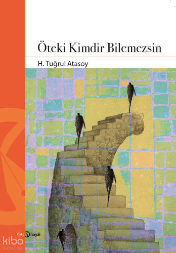 Öteki Kimdir Bilemezsin