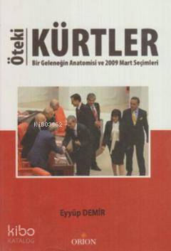 Öteki Kürtler; Bir Geleneğin Anatomisi ve 2009 Mart Seçimleri