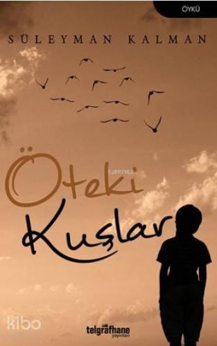 Öteki Kuşlar - Kitapiks.com